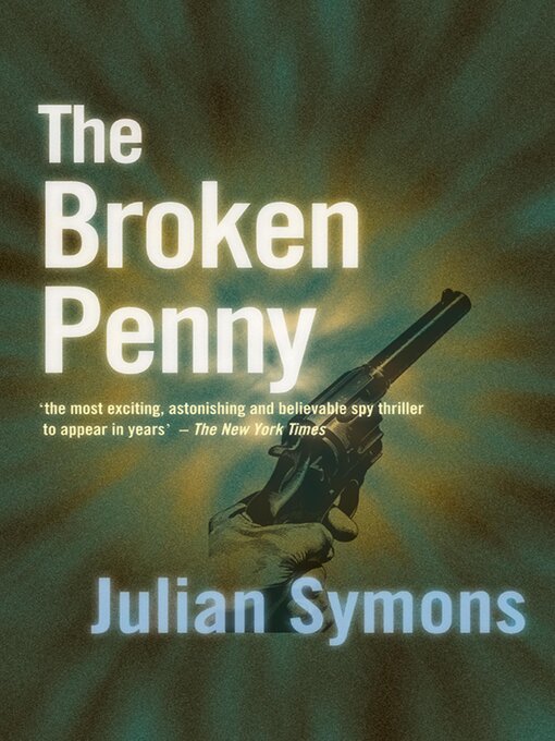 Title details for The Broken Penny by Julian Symons - Available